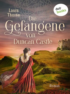 cover image of Die Gefangene von Duncan Castle